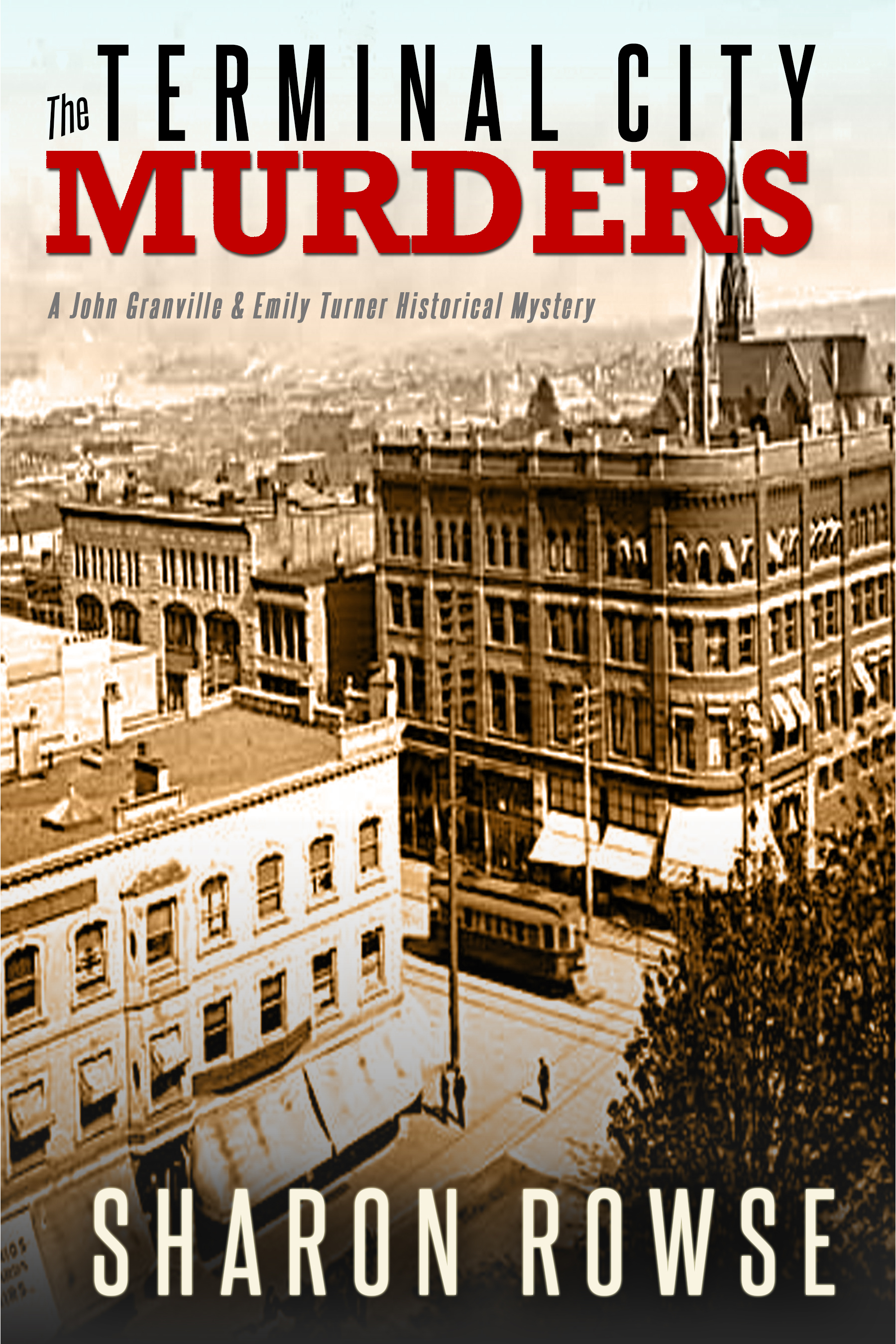 The Terminal City Murders — SHARON ROWSE